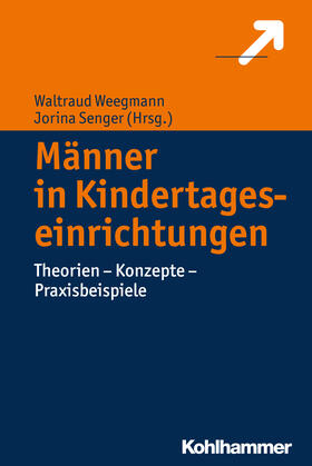 Weegmann / Senger |  Männer in Kindertageseinrichtungen | Buch |  Sack Fachmedien