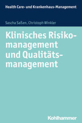 Saßen / Winkler |  Klinisches Risikomanagement und Qualitätsmanagement | Buch |  Sack Fachmedien