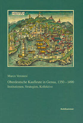 Veronesi |  Oberdeutsche Kaufleute in Genua 1350-1490 | Buch |  Sack Fachmedien