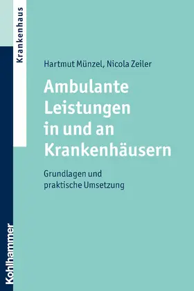 Münzel / Nicola |  Ambulante Leistungen in und an Krankenhäusern | eBook | Sack Fachmedien