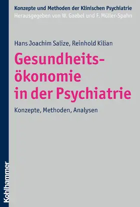 Salize / Kilian / Gaebel |  Gesundheitsökonomie in der Psychiatrie | eBook | Sack Fachmedien