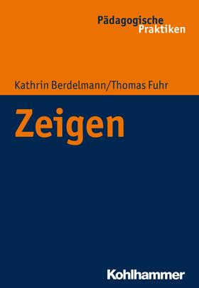 Berdelmann / Fuhr / Egloff | Zeigen | E-Book | sack.de