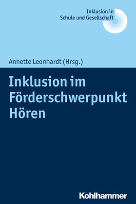 Leonhardt / Fischer / Heimlich |  Inklusion im Förderschwerpunkt Hören | eBook | Sack Fachmedien