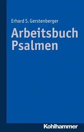 Gerstenberger |  Arbeitsbuch Psalmen | Buch |  Sack Fachmedien