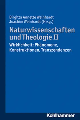 Weinhardt |  Naturwissenschaften und Theologie II | eBook | Sack Fachmedien