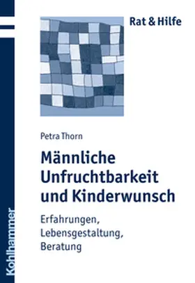 Thorn |  Männliche Unfruchtbarkeit und Kinderwunsch | eBook | Sack Fachmedien