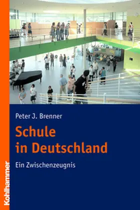 Brenner |  Schule in Deutschland | eBook | Sack Fachmedien