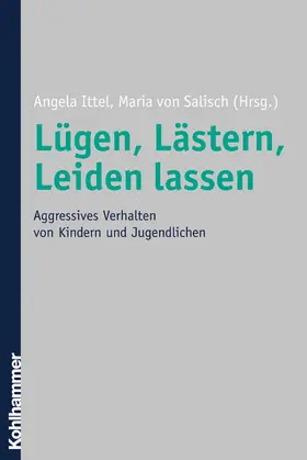 Ittel / Salisch |  Lügen, Lästern, Leiden lassen | eBook | Sack Fachmedien