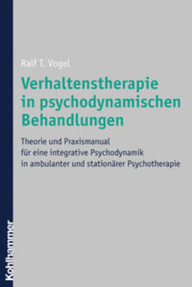 Vogel |  Verhaltenstherapie in psychodynamischen Behandlungen | eBook | Sack Fachmedien