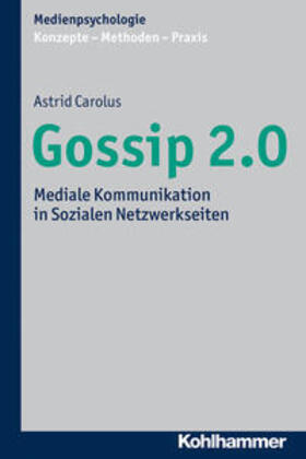 Carolus |  Gossip 2.0 | eBook | Sack Fachmedien