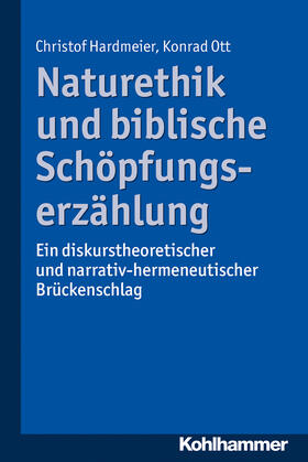Hardmeier / Ott |  Naturethik und biblische Schöpfungserzählung | Buch |  Sack Fachmedien