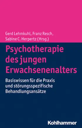 Lehmkuhl / Resch / Herpertz | Psychotherapie des jungen Erwachsenenalters | E-Book | sack.de