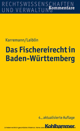 Karremann / Laiblin |  Das Fischereirecht in Baden-Württemberg | eBook | Sack Fachmedien