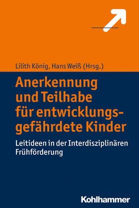 König / Weiß |  Anerkennung und Teilhabe entwicklungsgefährdeter Kinder | Buch |  Sack Fachmedien