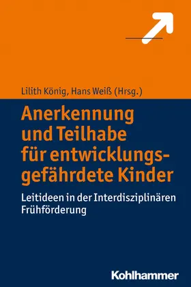 König / Weiß |  Anerkennung und Teilhabe für entwicklungsgefährdete Kinder | eBook | Sack Fachmedien