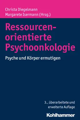 Diegelmann / Isermann |  Ressourcenorientierte Psychoonkologie | eBook | Sack Fachmedien