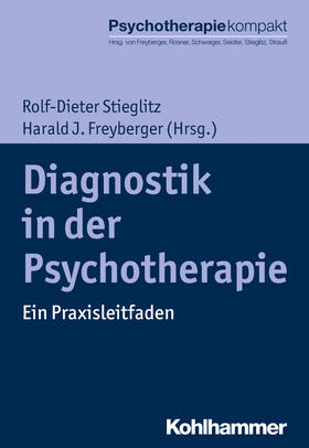 Stieglitz / Freyberger / Rosner | Diagnostik in der Psychotherapie | E-Book | sack.de