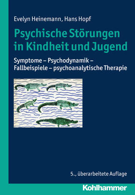 Heinemann / Hopf |  Psychische Störungen in Kindheit und Jugend | Buch |  Sack Fachmedien