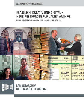 Kemper / Müller | Klassisch, kreativ und digital - neue Ressourcen für "alte" Archive | Buch | 978-3-17-028871-3 | sack.de