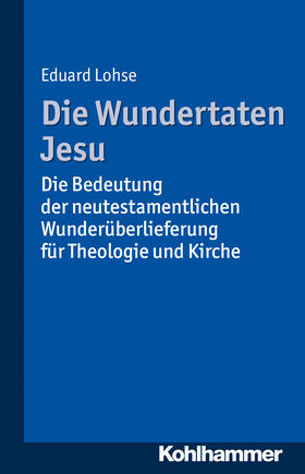 Lohse |  Die Wundertaten Jesu | Buch |  Sack Fachmedien