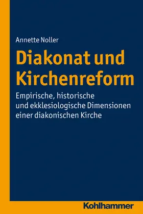 Noller / Hödl / Eidt |  Diakonat und Kirchenreform | eBook | Sack Fachmedien