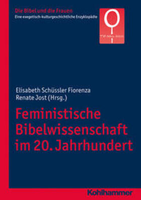 Fiorenza / Jost |  Feministische Bibelwissenschaft im 20. Jahrhundert | eBook | Sack Fachmedien