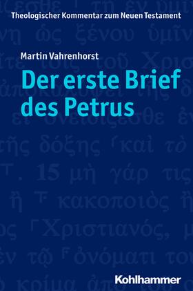 Vahrenhorst / Schottroff / Strotmann |  Der erste Brief des Petrus | eBook | Sack Fachmedien