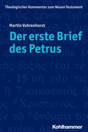 Vahrenhorst |  Der erste Brief des Petrus | eBook | Sack Fachmedien