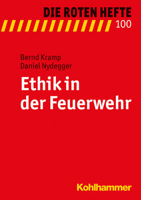 Kramp / Nydegger | Ethik in der Feuerwehr | Buch | 978-3-17-029222-2 | sack.de