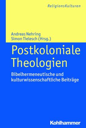 Nehring / Wiesgickl |  Postkoloniale Theologien | eBook | Sack Fachmedien