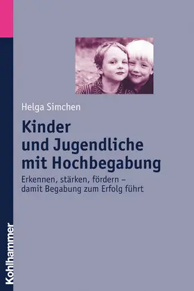 Simchen |  Kinder und Jugendliche mit Hochbegabung | eBook | Sack Fachmedien