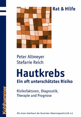 Altmeyer / Reich |  Hautkrebs - Ein oft unterschätztes Risiko | eBook | Sack Fachmedien