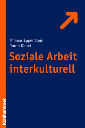 Eppenstein / Kiesel |  Soziale Arbeit interkulturell | eBook | Sack Fachmedien