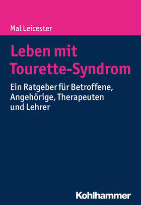 Leicester |  Leben mit Tourette-Syndrom | eBook | Sack Fachmedien