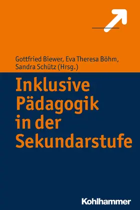 Biewer / Böhm / Schütz |  Inklusive Pädagogik in der Sekundarstufe | Buch |  Sack Fachmedien