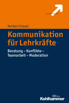 Greuel |  Kommunikation für Lehrkräfte | Buch |  Sack Fachmedien