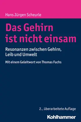 Scheurle |  Das Gehirn ist nicht einsam | eBook | Sack Fachmedien