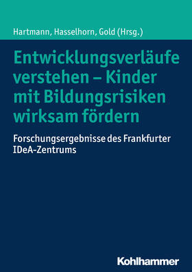 Hartmann / Hasselhorn / Gold |  Entwicklungsverläufe verstehen - Kinder mit Bildungsrisiken | Buch |  Sack Fachmedien