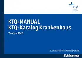 KTQ-GmbH |  KTQ-Manual / KTQ-Katalog Krankenhaus | Buch |  Sack Fachmedien