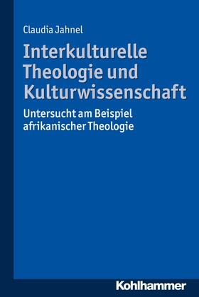 Jahnel |  Interkulturelle Theologie und Kulturwissenschaft | eBook | Sack Fachmedien