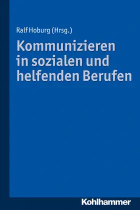 Hoburg | Kommunizieren in sozialen und helfenden Berufen | Buch | 978-3-17-030375-1 | sack.de