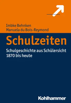 Behnken / du Bois-Reymond | Schulzeiten | Buch | 978-3-17-030555-7 | sack.de