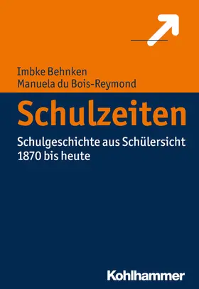 Behnken / Bois-Reymond |  Schulzeiten | eBook | Sack Fachmedien