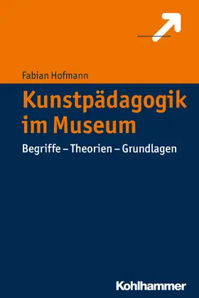 Hofmann |  Kunstpädagogik im Museum | Buch |  Sack Fachmedien