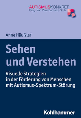 Häußler / Bernard-Opitz |  Sehen und Verstehen | eBook | Sack Fachmedien