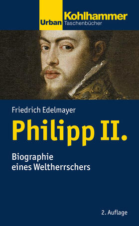 Edelmayer |  Philipp II. | Buch |  Sack Fachmedien