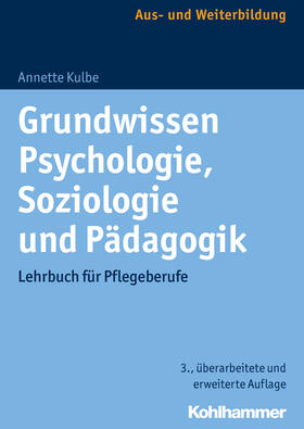 Kulbe |  Grundwissen Psychologie, Soziologie und Pädagogik | Buch |  Sack Fachmedien