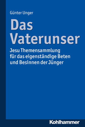 Unger |  Unger, G: Vaterunser | Buch |  Sack Fachmedien