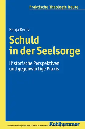 Rentz / Bitter / Fechtner |  Schuld in der Seelsorge | eBook | Sack Fachmedien