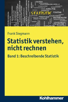 Siegmann |  Statistik verstehen, nicht rechnen | Buch |  Sack Fachmedien